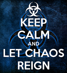 keep_calm_chaos_reign